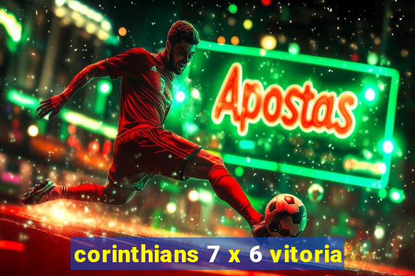 corinthians 7 x 6 vitoria